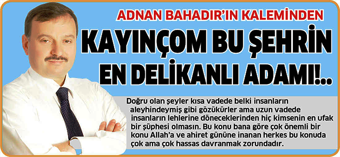 ADNAN BAHADIR'IN KALEMİNDEN