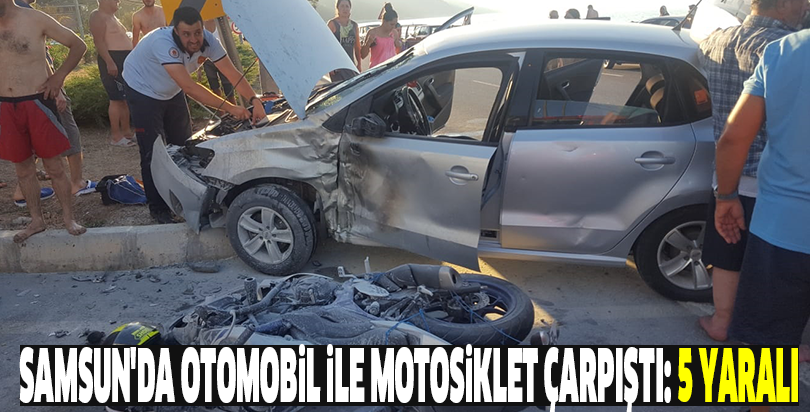Samsun'da otomobil ile motosiklet çarpıştı: 5 yaralı