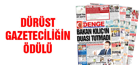 DÜRÜST GAZETECİLİĞİN ÖDÜLÜ