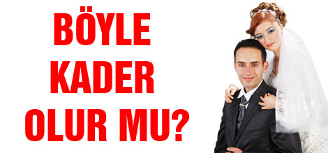Böyle kader olur mu?