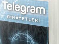 Telegram Cinayetleri çıktı