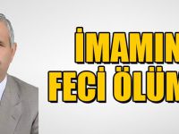 İMAMIN FECİ ÖLÜMÜ