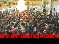 İLKADIM BELEDİYESİ MEVLİT KANDİL'İ ÖZEL PROGRAMI TERTİP EDECEK