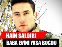 HAİN SALDIRI BABA EVİNİ YASA BOĞDU