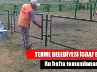 TERME BELEDİYESİ İSRAF ETMİYOR