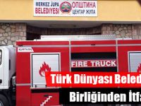 Türk Dünyası Belediyeler Birliğinden İtfaiye