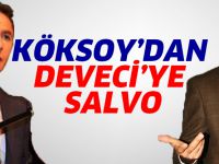 Köksoy'dan Deveci'ye salvo