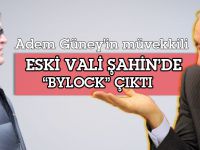 Adem Güney'in müvekkili, eski Samsun Valisi İbrahim Şahin'de Bylock çıktı