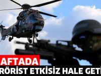 Bir haftada 25 terörist etkisiz hale getirildi