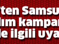 Valilik’ten Samsunspor’a yardım kampanyası ile ilgili uyarı