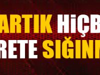 ARTIK HİÇBİR MAZERETE SIĞINMIYORUZ