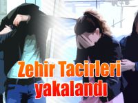 Zehir Tacirleri yakalandı