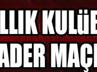53 YILLIK KULÜBÜN KADER MAÇI
