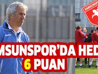 SAMSUNSPOR’DA HEDEF 6 PUAN