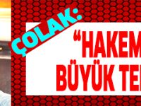 “HAKEMİN YAPTIĞI BÜYÜK TERBİYESİZLİK”