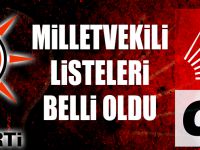 AK Parti ve CHP'nin Milletvekili listesi belli oldu