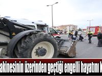 İş makinesinin üzerinden geçtiği engelli hayatını kaybetti