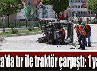 Havza'da tır ile traktör çarpıştı: 1 yaralı