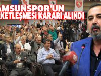 Samsunspor'un şirketleşmesi kararı alındı