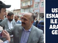 USTA ESNAFLAR İLE BİR ARAYA GELDİ