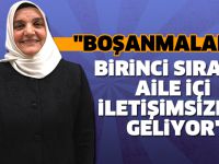 "Boşanmalarda birinci sırada aile içi iletişimsizlik geliyor"
