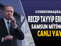 CUMHURBAŞKANI ERDOĞAN SAMSUN'DA CANLI YAYIN
