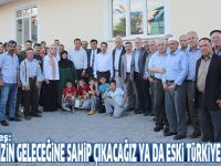 "Ya ülkemizin geleceğine sahip çıkacağız ya da eski Türkiye olacağız"