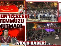 Samsun İlçeleri 15 Temmuzu Unutmadı