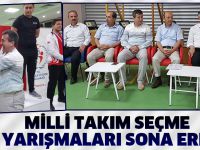 MİLLİ TAKIM SEÇME YARIŞMALARI SONA ERDİ