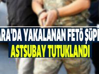 Ankara'da yakalanan FETÖ şüphelisi astsubay tutuklandı