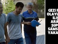 Gezi Parkı olaylarına ilişkin aranan şüpheli Samsun'da yakalandı