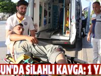 Samsun'da silahlı kavga: 1 yaralı