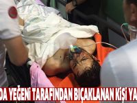 Samsun'da yeğeni tarafından bıçaklanan kişi yaralandı