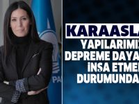 YAPILARIMIZI DEPREME DAYANIKLI İNŞA ETMEK DURUMUNDAYIZ