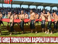 Ladik'teki güreş turnuvasında başpehlivan Balaban oldu