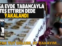Çocuğa evde tabancayla ateş ettiren dede yakalandı