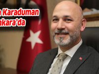 Hakan Karaduman Ankara'da
