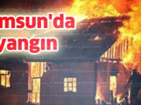 Samsun'da yangın