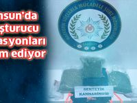 Samsun'da uyuşturucu operasyonları devam ediyor