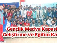 Gençlik Medya Kapasite Geliştirme ve Eğitim Kampı sona erdi