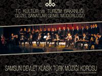 SAMSUN DEVLET KOROSU' NDAN MUHTEŞEM AÇILIŞ KONSERİ