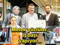 Melek yüzlüler, iş başı yapıyor...