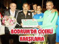 BODRUM'DA ÇİÇEKLİ KARŞILAMA