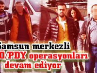 Samsun merkezli FETÖ/PDY operasyonu