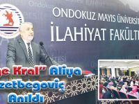 “Bilge Kral” Aliya İzzetbegoviç Anıldı