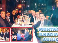 MUHTARLAR İLKADIM’DA BULUŞTU