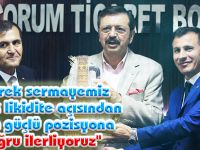 "Gerek sermayemiz gerek likidite açısından hızla güçlü pozisyona doğru ilerliyoruz"