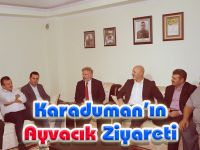 Karaduman'ın Ayvacık Ziyareti
