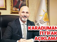 KARADUMAN'DAN İTTİFAK AÇIKLAMASI