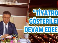 19 MAYIS'TA TİYATRO ŞÖLENİ